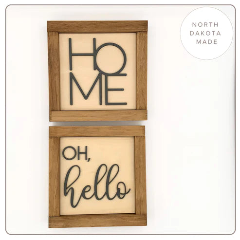 HOME / Oh, hello wooden sign