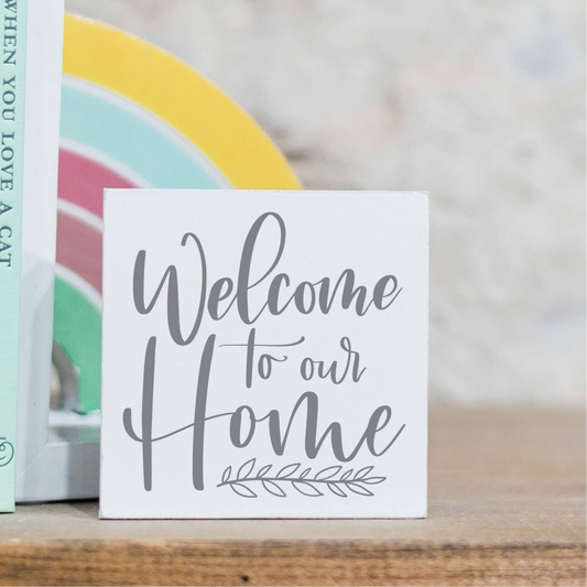 Welcome to Our Home - Mini