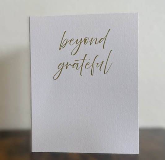 Beyond Grateful Card